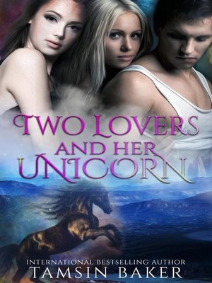 cover image of Two Lovers and her Unicorn